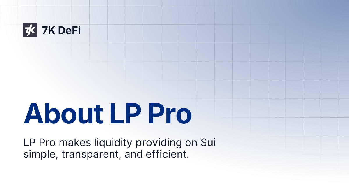 About LP Pro | 7K DeFi